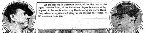 City Detective Black, left; and Pinkerton investigator Harry Scott, right